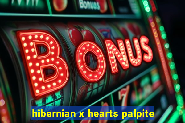 hibernian x hearts palpite